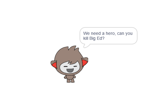 Kill Big Ed 