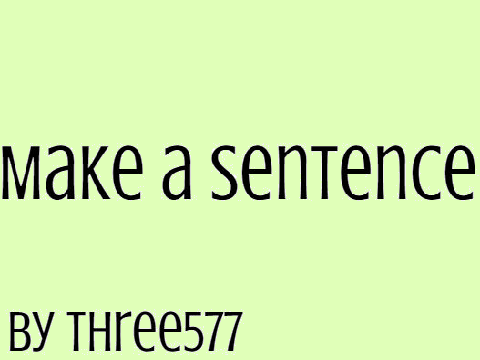 Make a Sentence