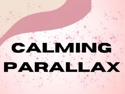 Calming Parallax
