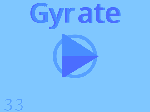 Gyrate