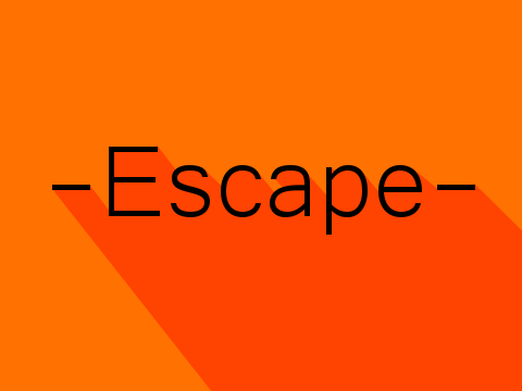-Escape-