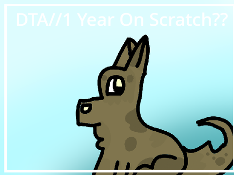 1 Year On Scratch?// CLOSEDDTA