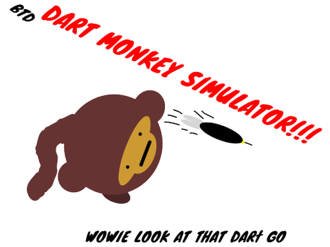BTD Dart Monkey Simulator