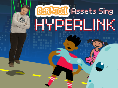 Scratch Assets Sing HYPERLINK!