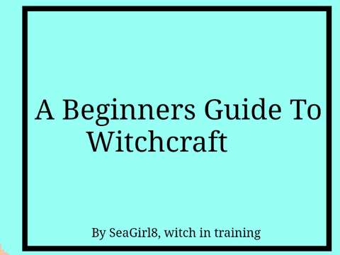 A magick guide for beginner witches
