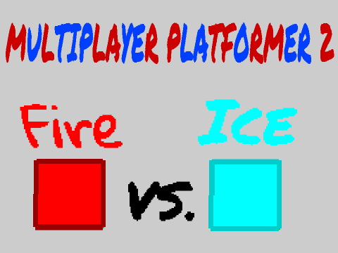 Multiplayer Platformer 2: Fire vs. Ice
