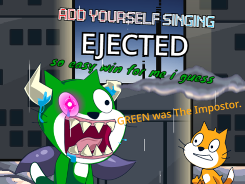 Add yourself/your oc singing Ejected (0)
