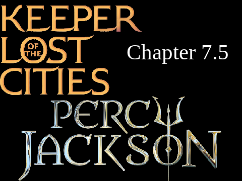 KotLC/PJO Chapter 7.5