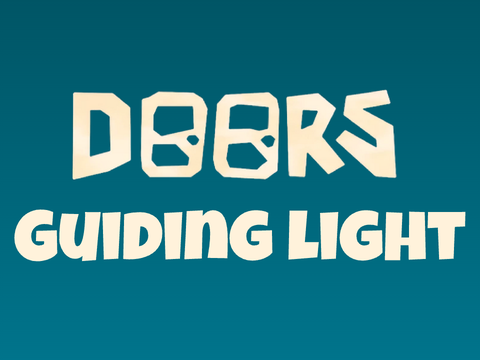 Guiding Light (REUPLOAD) || Doors OST