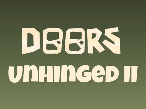 Unhinged II || Doors OST