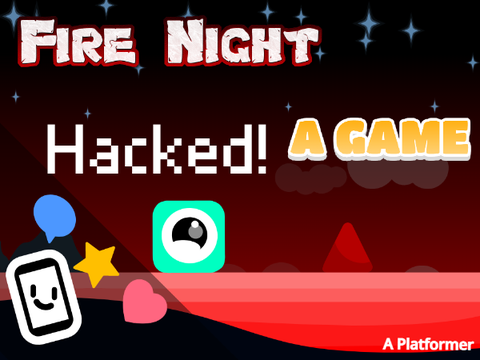Fire Night- A game HACKED!