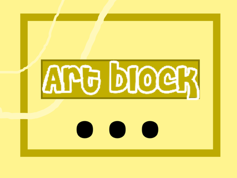 Massive art block || send help