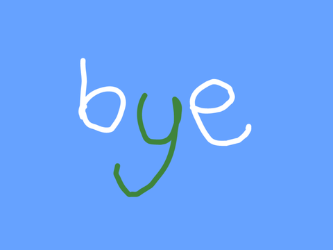 bye :D