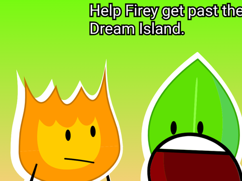 [5] Help Firey get past the Dream Island. remix