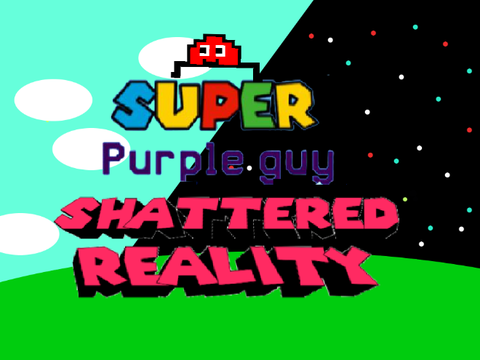 Super Purple Guy Shattered Reality