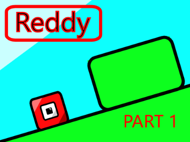 Reddy Part 1: The Fields Of Drama WIP