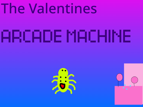 The Valentine's Arcade Machine