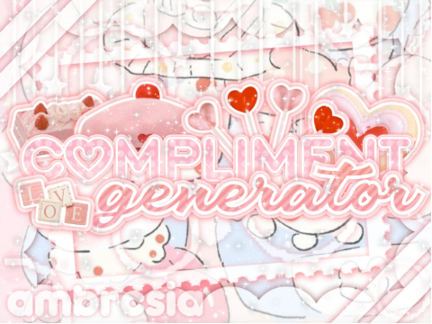❤️ compliment generator ⌗