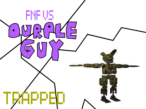 FNF Ourple guy tracks -Trapped-