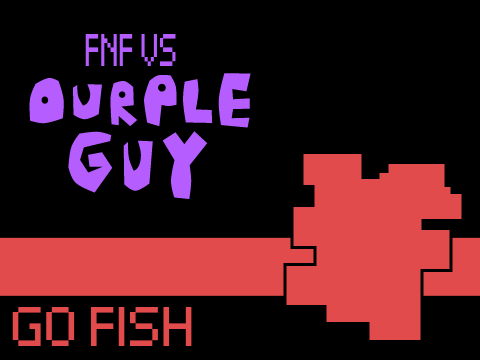 FNF Ourple guy tracks -Go fish-