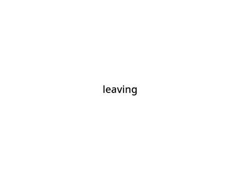 Leaving notice
