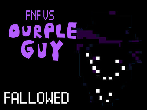 FNF Ourple guy tracks -Fallowed-