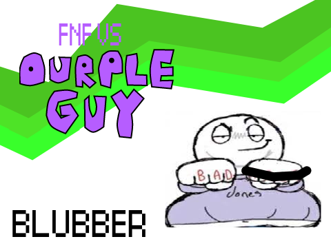 FNF Ourple guy tracks -Blubber-