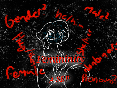 "Femininity": A SRP