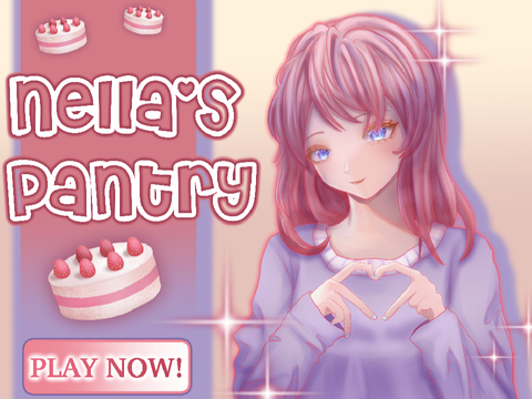 Nella's Pantry || Game+Story