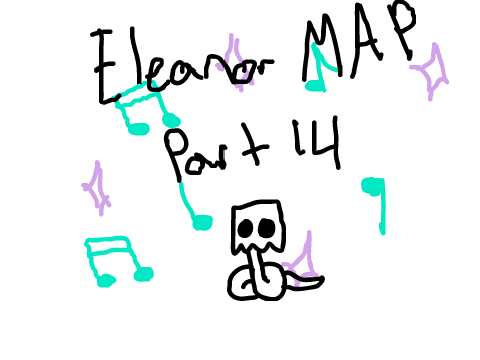 Eleanor MAP- Part 14