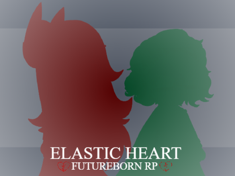 Elastic Heart || Futureborn RP || New Character :0