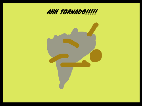 AHH TORNADO!!!!