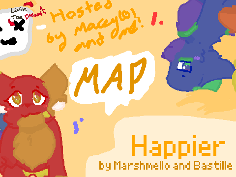 CANCELED - Happier Map Call! LivinTheDreamYa and Macey-101 