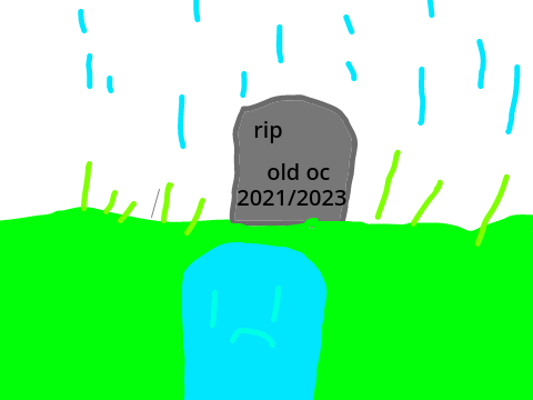 rip old oc