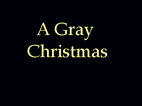 A Gray Christmas
