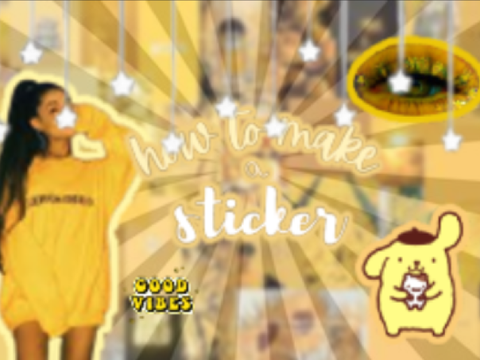 ( •̀ .̫ •́ )✧ how to make a sticker 