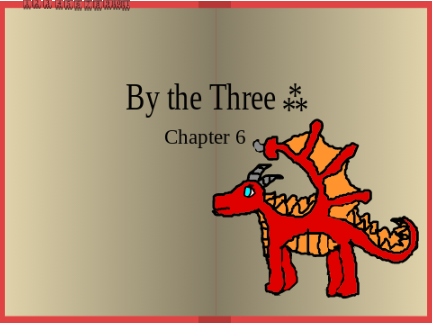 By the three ⁂ Chapter 6