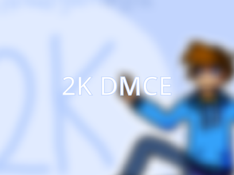 2K DMCE for @fireballgamerz12