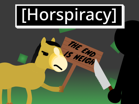 Horspiracy. (DEMO)