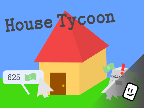 House Tycoon || v0.1