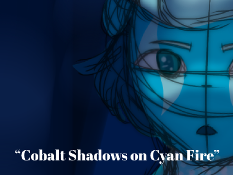 “Cobalt Shadows on Cyan Fire”