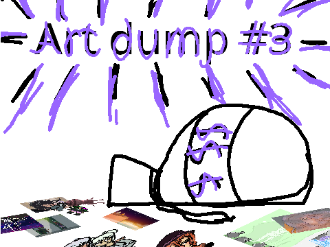 art dump #3