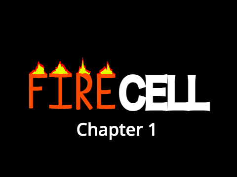 Firecell: Chapter 1