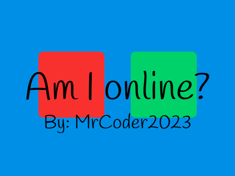 Am I online?