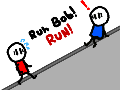 Run Bob Run!