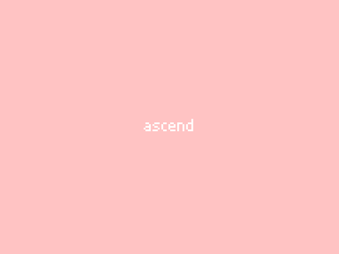 ascend