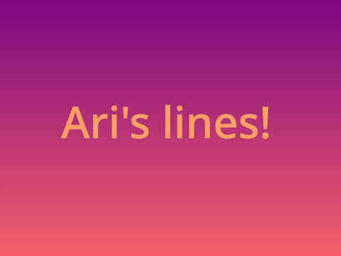 Layla's lines!!