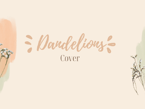 Dandelions - Cover