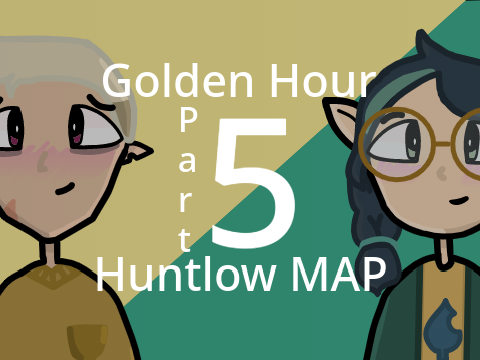 ◈ Golden Hour - Part 5 - Huntlow MAP ◈ 