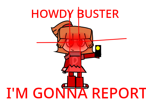 HOWDY BUSTER
